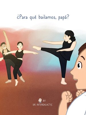 cover image of ¿Para qué bailamos, papá?